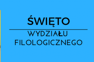 święto wydziału filologicznego