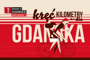 Kręć kilometry dla Gdańska